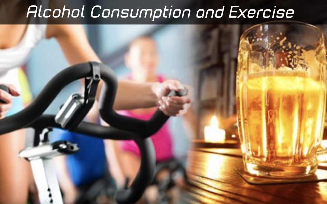 Alcohol Consumption and Exercise