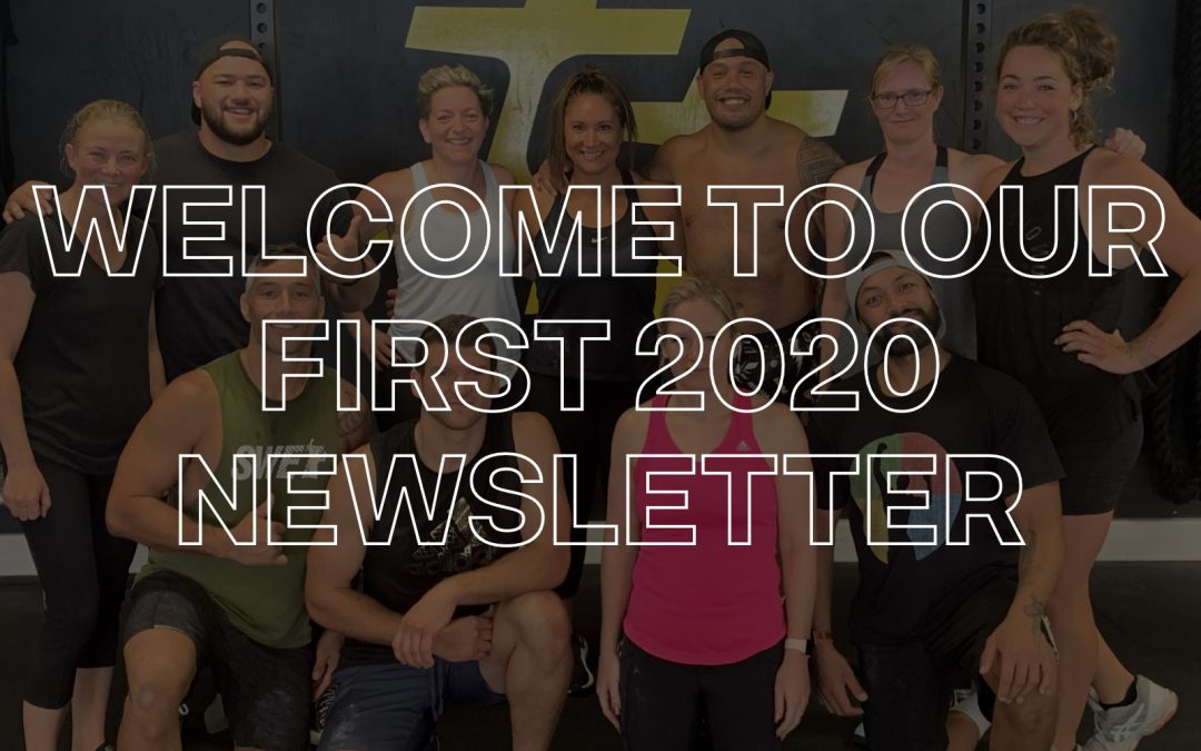 WELCOME TO OUR FIRST 2020 NEWSLETTER